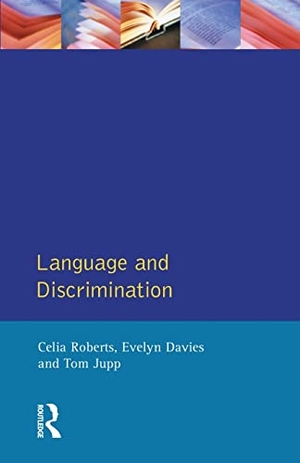 Roberts, Celia / Jupp, Tom (Chief Inspector Of Education et al. Language and Discrimination. Taylor & Francis Ltd (Sales), 1992.