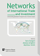 Networks of International Trade and Investment