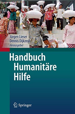 Dijkzeul, Dennis / Jürgen Lieser (Hrsg.). Handbuch Humanitäre Hilfe. Springer Berlin Heidelberg, 2013.
