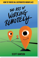 The Art of Working Remotely