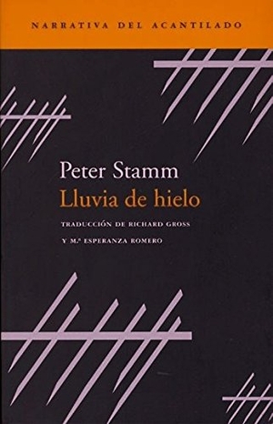 Stamm, Peter. Lluvia de hielo. Acantilado, 2002.