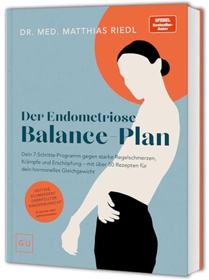Riedl, Matthias. Der Endometriose-Balance-Plan - Dein 7-Schritte-Programm gegen Schmerzen, Krämpfe und Zyklusbeschwerden. Graefe und Unzer Verlag, 2026.