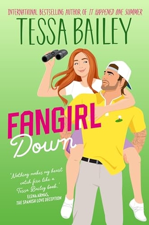 Bailey, Tessa. Fangirl Down UK - A Novel. Harper Collins Publishers - UK Wholesale Acct, 2024.