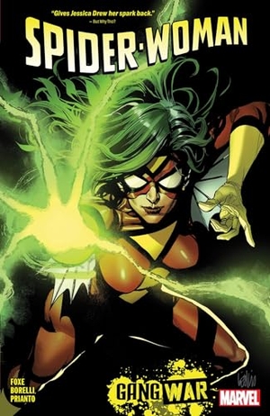 Foxe, Steve. Spider-Woman by Steve Foxe Vol.1 - Gang War. Turnaround Pub. Serv. Ltd, 2024.