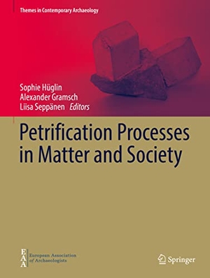 Hüglin, Sophie / Liisa Seppänen et al (Hrsg.). Petrification Processes in Matter and Society. Springer International Publishing, 2021.