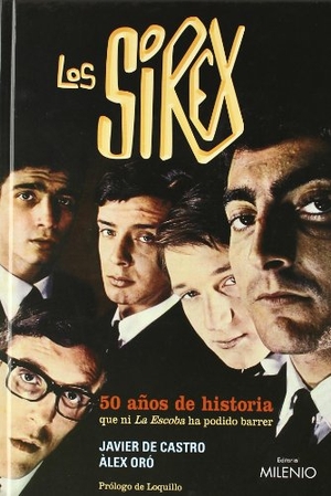 Castro, Javier De / Àlex Oró i Solé. Los Sirex. Milenio Publicaciones S.L., 2009.