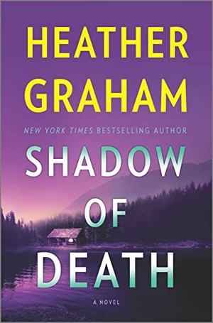 Graham, Heather. Shadow of Death - An FBI Romantic Suspense. Mira Books, 2023.