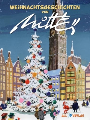 Mittéi. Weihnachtsgeschichten 1. All Verlag, 2024.