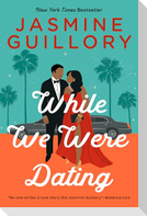 While We Were Dating