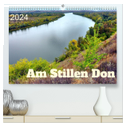 Am Stillen Don (hochwertiger Premium Wandkalender 2024 DIN A2 quer), Kunstdruck in Hochglanz