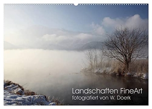 Doerk, Wiltrud. Landschaften FineArt (Wandkalender 2024 DIN A2 quer), CALVENDO Monatskalender - Faszinierende Landschaftsstimmungen im Jahresablauf. Calvendo Verlag, 2023.