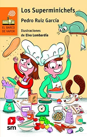 Ruiz García, Pedro. Los Superminichefs. EDICIONES SM, 2020.