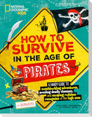 How to Survive in the Age of Pirates