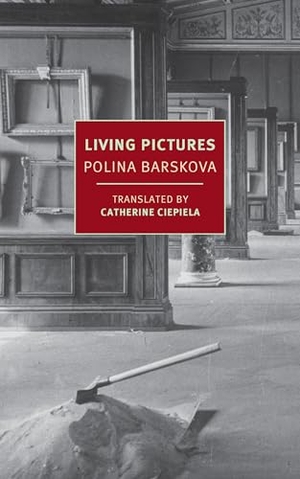 Barskova, Polina. Living Pictures. New York Review of Books, 2022.