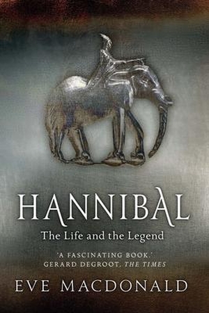 Macdonald, Eve. Hannibal - A Hellenistic Life. Yale University Press, 2018.