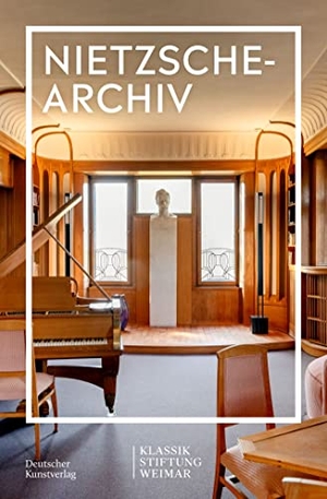 Klassik Stiftung Weimar (Hrsg.). Nietzsche-Archiv. Deutscher Kunstverlag, 2023.