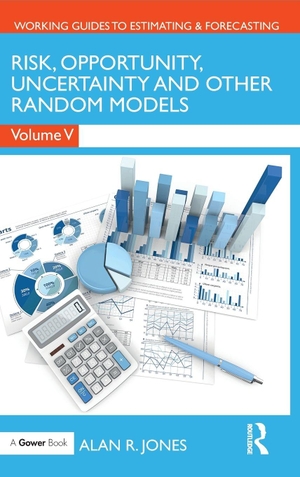 Jones, Alan. Risk, Opportunity, Uncertainty and Other Random Models. Taylor & Francis, 2018.