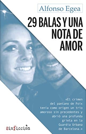 Robles, Marta / Alfonso Egea. 29 balas y una nota de amor. Editorial Alrevés S.L, 2018.