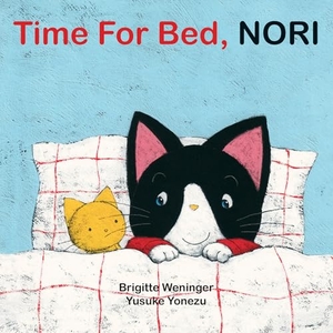 Weninger, Brigitte. Time for Bed, Nori. Astra Publishing House, 2015.