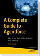 A Complete Guide to Agentforce
