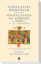 Scholastic Humanism and the Unification of Europe
