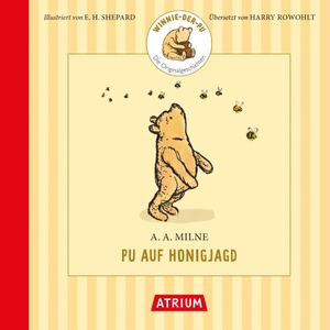 Milne, Alan Alexander. Pu auf Honigjagd. Atrium Verlag, 2026.