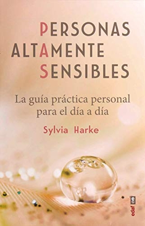 Harke, Sylvia. Personas Altamente Sensibles. Edaf Antillas, 2019.