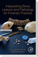 Interpreting Bone Lesions and Pathology for Forensic Practice