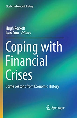 Suto, Isao / Hugh Rockoff (Hrsg.). Coping with Financial Crises - Some Lessons from Economic History. Springer Nature Singapore, 2019.
