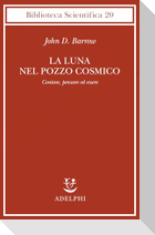 La luna nel pozzo cosmico. Contare, pensare ed essere