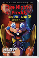 Five Nights at Freddy's: Fazbear Frights 05. Bunny Call