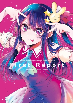 Akasaka, Aka. [Oshi No Ko] TV Anime 1st Season Official Guidebook: First Report. Yen Press, 2026.