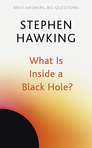 Hawking, Stephen. What Is Inside a Black Hole?. John Murray Press, 2022.