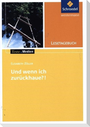 Und wenn ich zurückhaue?: Lesetagebuch Einzelheft