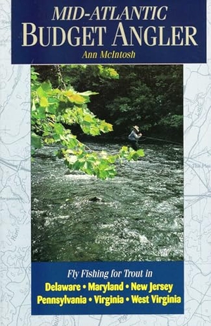 Mcintosh, Ann. Mid-Atlantic Budget Angler. Stackpole Books, 1998.
