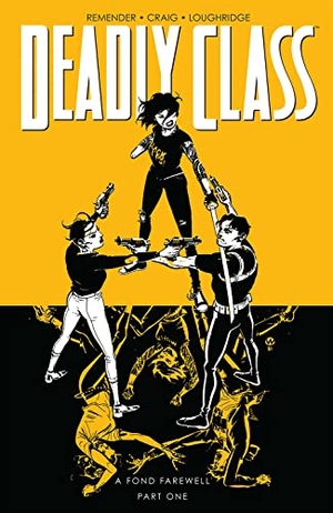 Remender, Rick. Deadly Class Volume 11: A Fond Farewell. Image Comics, 2022.