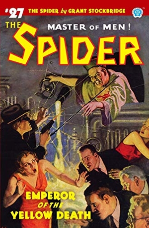 Page, Norvell W.. The Spider #27: Emperor of the Yellow Death. Steeger Properties LLC, 2020.