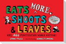 Eats More, Shoots & Leaves