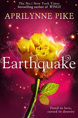 Pike, Aprilynne. Earthquake. HarperCollins Publishers, 2014.