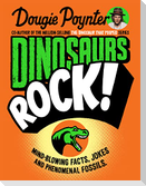 Dinosaurs Rock!