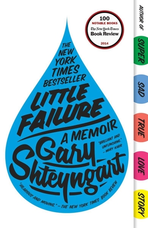 Shteyngart, Gary. Little Failure. Random House Children's Books, 2014.