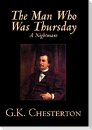 The Man Who Was Thursday by G. K. Chesterton, Fiction, Classics