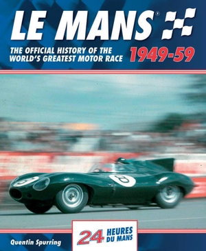 Spurring, Quentin. Le Mans 1949-59 - The Official History of the World's Greatest Motor Race. Wellfleet Press, 2014.