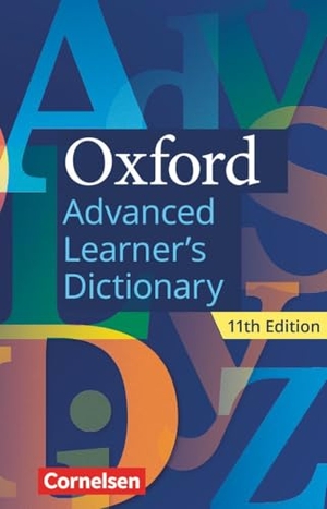 Oxford Advanced Learner's Dictionary B2-C2 - 11th Edition - Wörterbuch (Festeinband). Cornelsen Verlag GmbH, 2026.