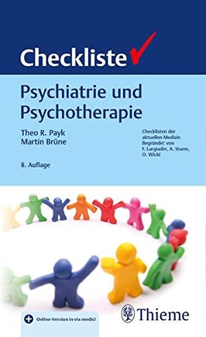 Payk, Theo R. / Martin Brüne. Checkliste Psychiatrie und Psychotherapie. Georg Thieme Verlag, 2021.