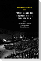 Professional and Business Ethics Through Film