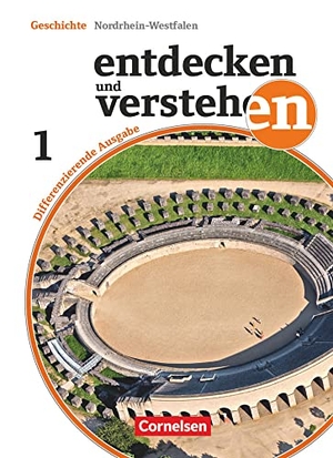 Berger-v. d. Heide, Thomas / Humann, Wolfgang et al. Entdecken und Verstehen 1: 5./6. Schuljahr. Schülerbuch mit Online-Angebot. Differenzierende Ausgabe Nordrhein-Westfalen - Von den Anfängen der Geschichte bis zum Ende des Mittelalters. Cornelsen Verlag GmbH, 2015.