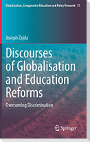 Discourses of Globalisation and Education Reforms