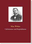 Calvinismus und Kapitalismus