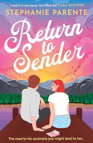 Parente, Stephanie. Return to Sender - an irresistibly romantic, witty and moving contemporary romance. Simon & Schuster Ltd, 2026.